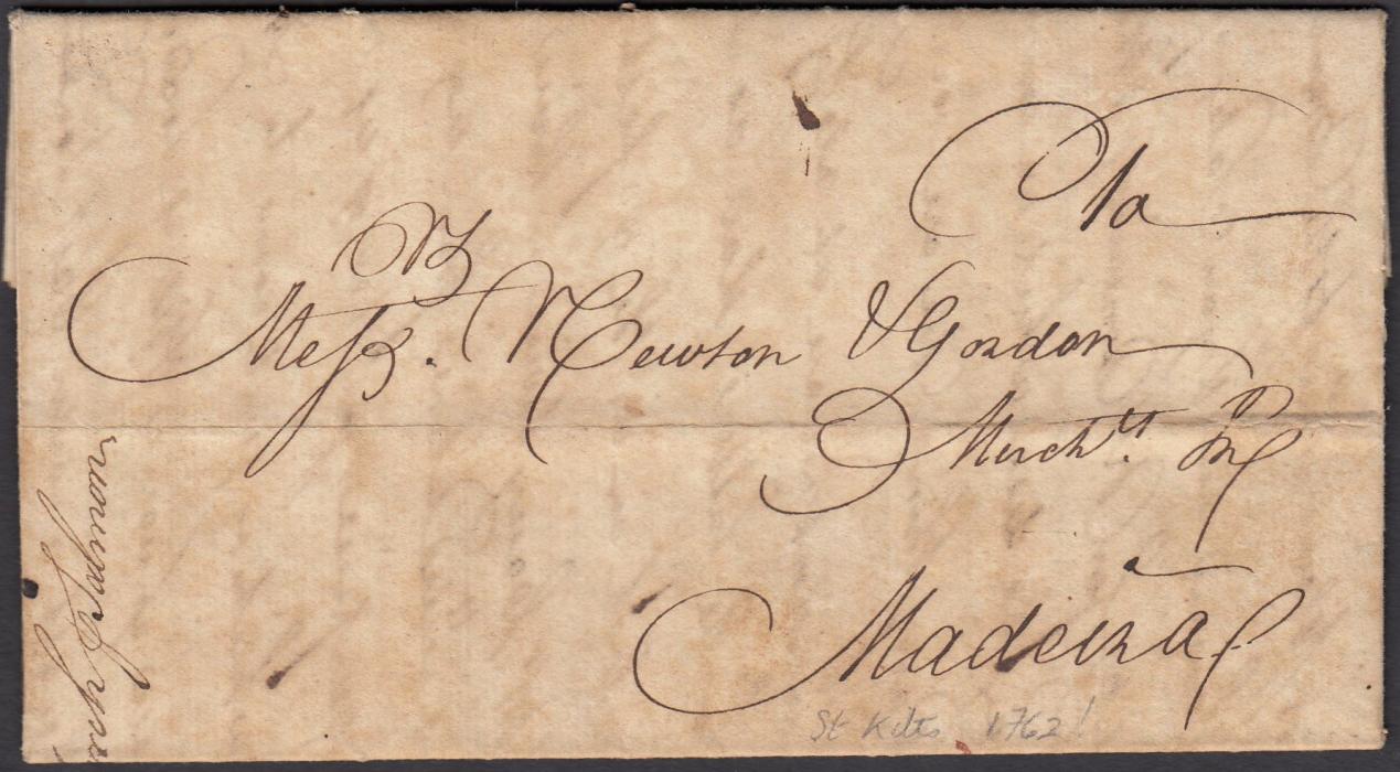 ST KITTS 1762 commercial (copy) entire to Madeira, without postal markings, concerning the shipment of wines and flour; a very early item from the island.
