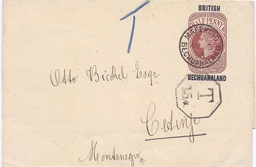 Bechuanaland 1895 ½d. postal stationery wrapper to Montenegro cancelled Mafeking cds, blue manuscript “T” and octagonal-framed ‘T/ 15c’ charge handstamp, Cetinje arrival backstamp.