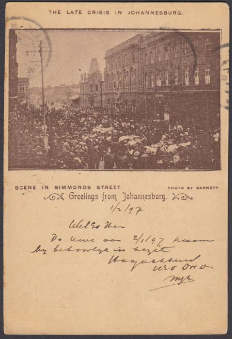 SOUTH AFRICA: (Transvaal - Picture Stationery) 1890 1d. card with image entitled The Late Crisis in Johannesburg/Scene in Simmonds Street used to the Netherlands.