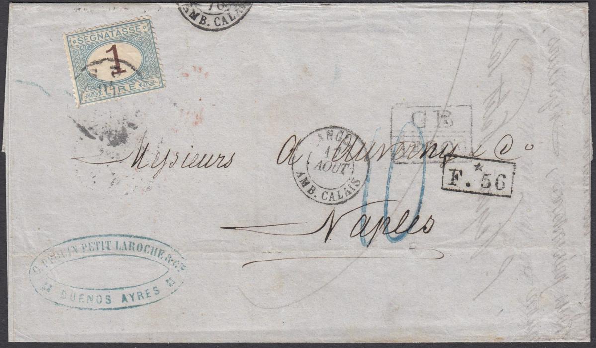 ITALY 1870 wrapper put into the British post at Buenos Ayres, addressed to Naples. On reverse LONDON transit with their accountancy mark GB/1F60c on the obverse alongside the subsequent French handstamp F.56. Rated 10 decimes on arrival and 1L postage due affixed.