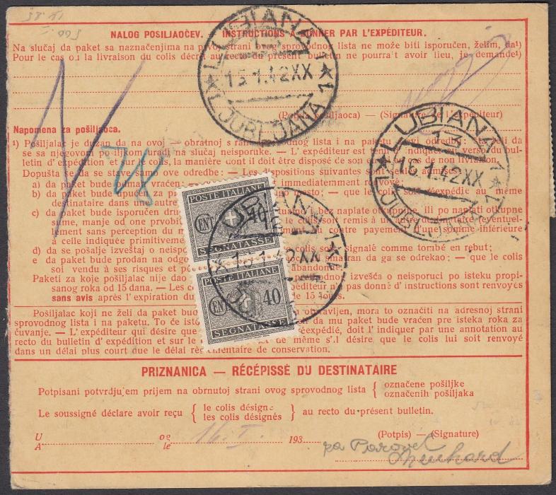 ITALIAN OCCUPATIONS (Slovenia) 1942 parcel card to LUBIANA franked Yugoslavia 25p. that has been overlaid with Hitler Mussolini 1L.25 pair with further pair below tied TREBNJE cds, reverse with pair 40c. postage dues ties LUBIANA cds.