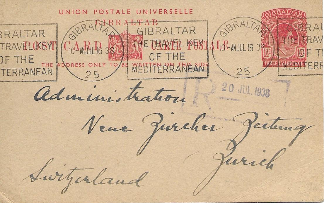 Gibraltar 1938 1 ½d. postal stationery card to Zurich, Switzerland cancelled by fine propaganda machine roller cancel, various handstamps applied by newspaper on arrival; fine condition.