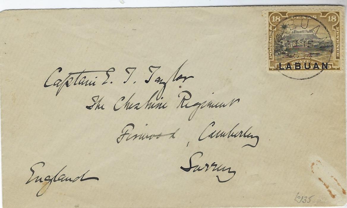 North Borneo (Labuan) 1894 (AU 15) cover to a Captain Taylor at Camberley, Surrey bearing single franking 18c. ‘Mount Kinabalu’ tied Labuan cds, arrival backstamp; small paper clip rust mark otherwise fine.