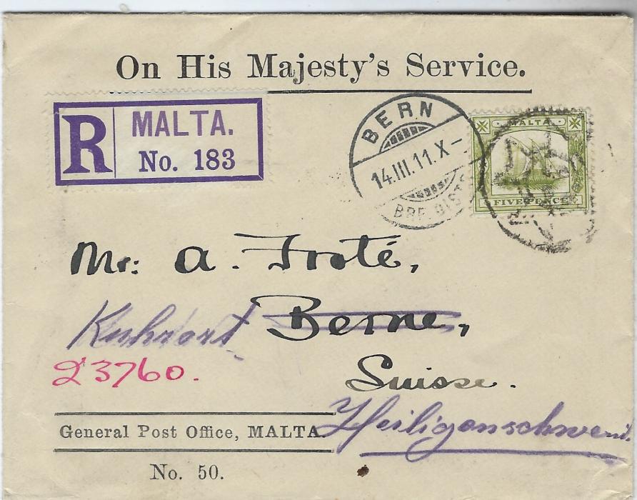 Malta 1911 ‘On His Majesty’s Service’ registered cover to Switzerland bearing single franking 5d. tied Maltese Cross cancel, redirected on arrival with Bern cds on front and final Heiligenschwendi arrival backstamp.