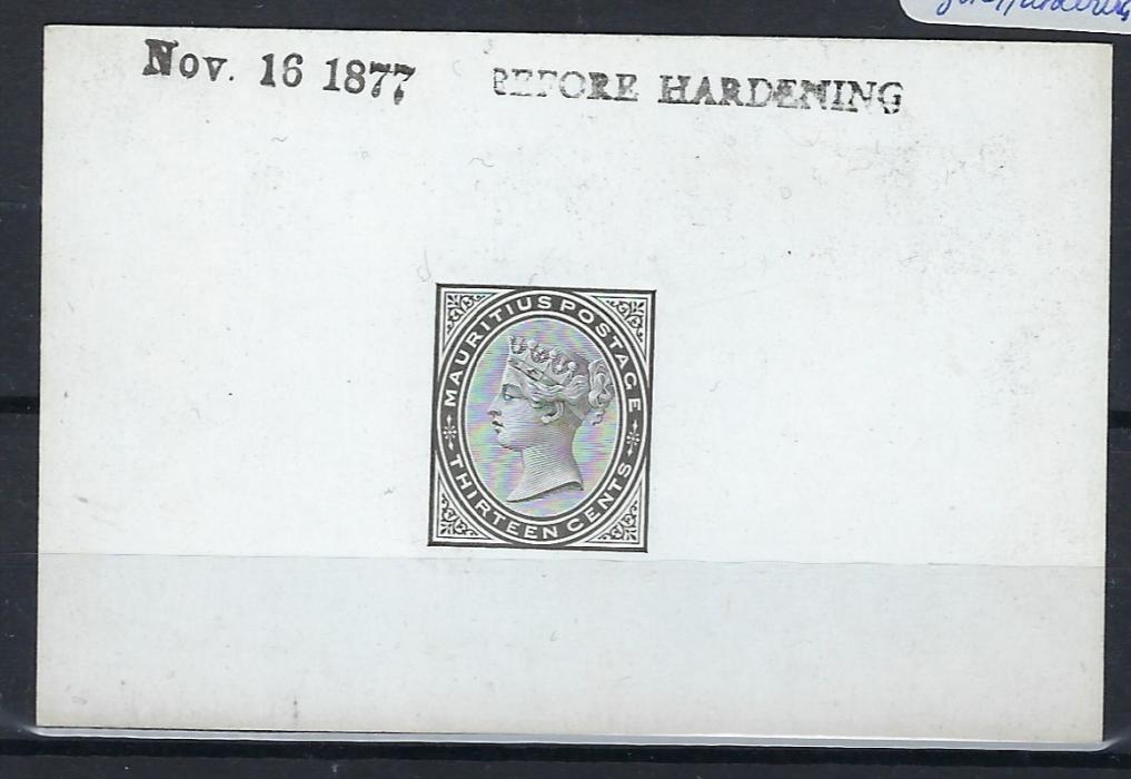 Mauritius 1879/80 Thirteen Cents Die Proof in black on glazed card, dated at top Nov 16 1877 and BEFORE HARDENING