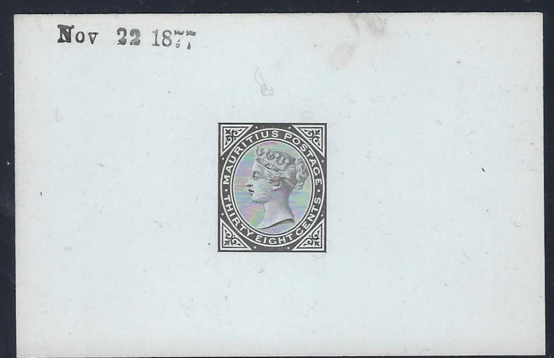 Mauritius 1879/80 THIRTY EIGHT CENTS Die Proof in black on glazed card, dated at top Nov 22 1877 