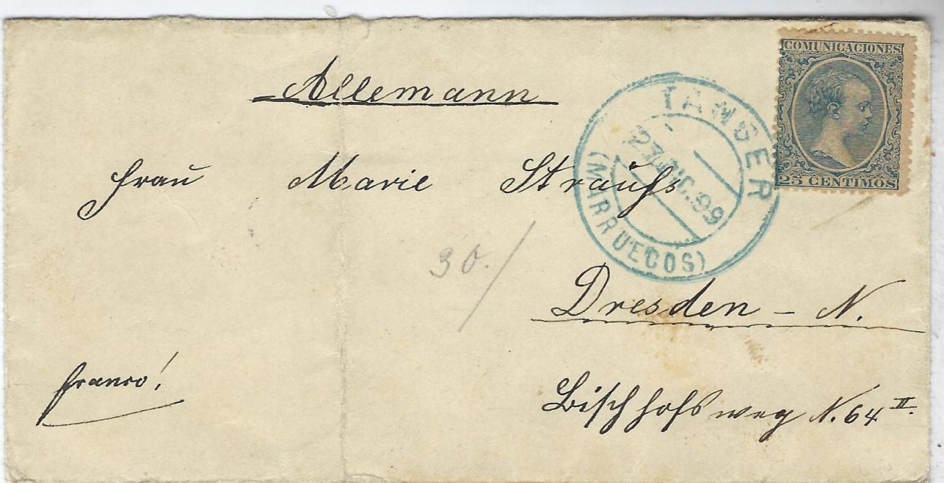 Morocco (Spanish) 1899 cover to Dresden bearing single franking 25c. blue tied  blueTanger (Marruecos); vertical filing crease to left, decorative seal on reverse.