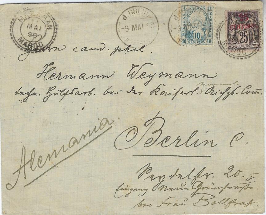 Morocco (Local Post) 1898 cover to Berlin bearing French Post Office 25c on 25c. (for overseas postage) and Mazagan to Marakech 10c. cancelled J. Brudo Marakech date stamp, the French Offices stamp cancelled Mazagan on 11 Mai, further Local Post cds on reverse, Tanger transit and Berlin arrival. Some trivial toning not detracting from mixed franking cover from German Ambassador, shortly before the  German Post Office.