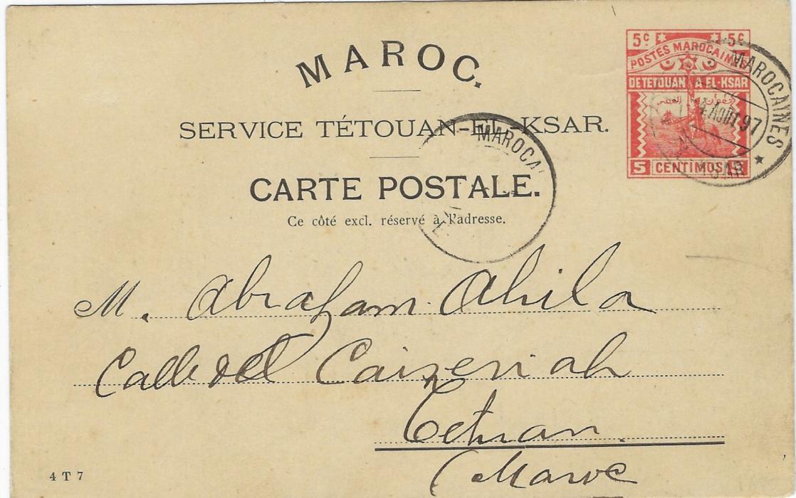 Morocco (Local Posts) 1897 5c. postal stationery card of Morrish Horseman, El Ksar to Tetuan, cancelled by Postes Marocaines El-Ksar, with message on reverse with Postes Marocaines Tetuan arrival cds; fine and scarce.
