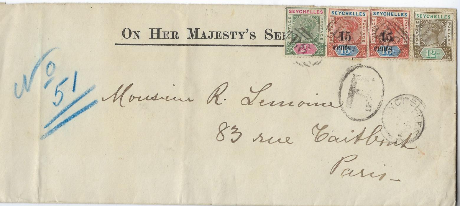 Seychelles 1894 ‘On Her Majesty’s Service’ envelope to Paris franked 1890-92 Die I 2c., 1893 ’15 cents’ on 16c. Die I and 1893 12c. tied ‘B64’ obliterators, oval-framed R and unclear cds below, reverse  with French maritime Ligne T FR. No3.