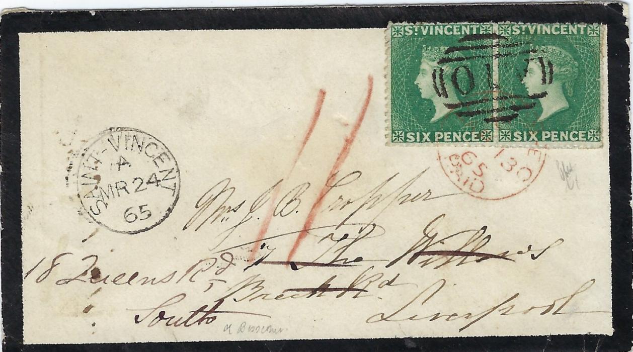 Saint Vincent 1865 (MR 24) mourning cover to Liverpool franked pair 1862-68 no watermark, rough perf 14 to 16, 6d. deep green (SG 4) cancelled ‘A10’ obliterator with Saint Vincent cds at left, red London paid cds tying stamps, arrival backstamp. Peter Holcombe Certificate.