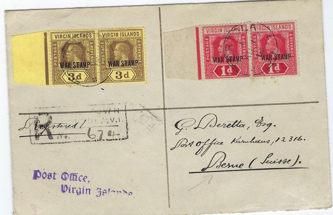 Virgin Islands 1918 (AU 1)registered cover to Berne, Switzerland franked ‘War Stamp’ 1d. and 3d. marginal pairs cancelled by Tortola cds, registration handstamp to left, reverse with Charlotte Amalie transit of American Virgin Islands, New York transits and arrival cds; fine condition.