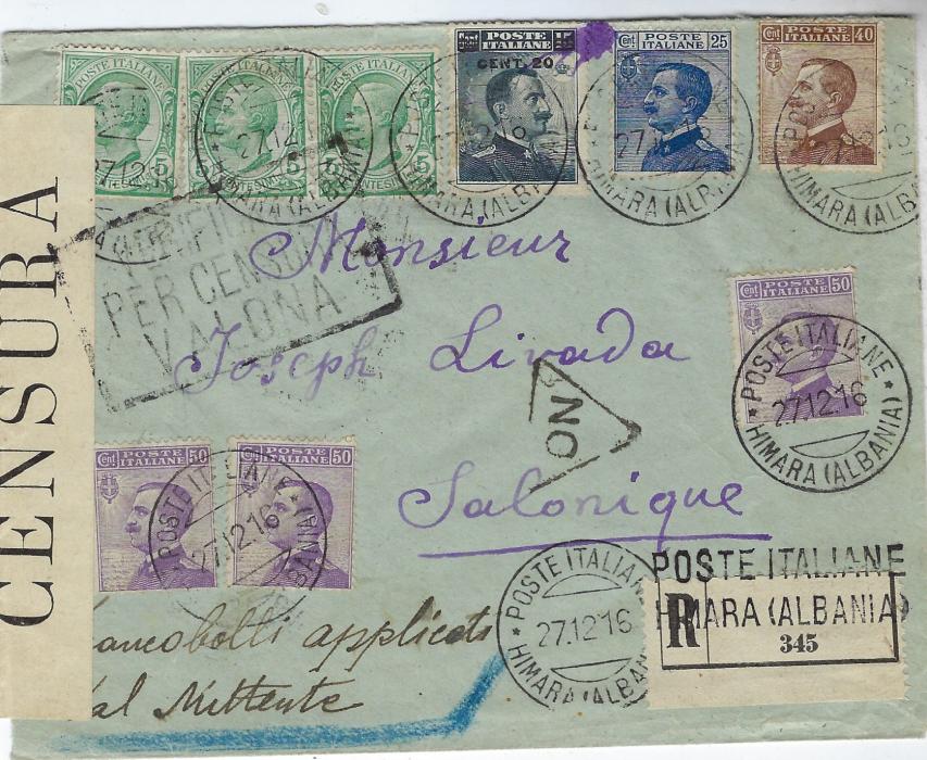 ALBANIA Italian Occupation: 1916 (27.12.) registered censored cover to Salonique franked by Italian adhesives tied by Poste Italiane Himara (Albania) cds, handstamped registration label bottom right, Valona censorship at left, reverse with Brindisi and Bologna transits and Greek language arrival cds. Small violet ink stain at top not detracting from a rare origin cover.
