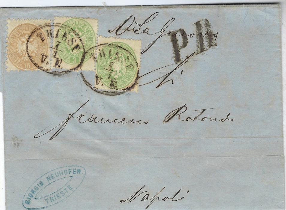 Austria 1865 large part outer letter sheet to Naples franked two 3kr. perf 14 plus 15kr perf 9½ tied oval Triest date stamps, large unframed ‘P.D.’ at right, arrival backstamp.