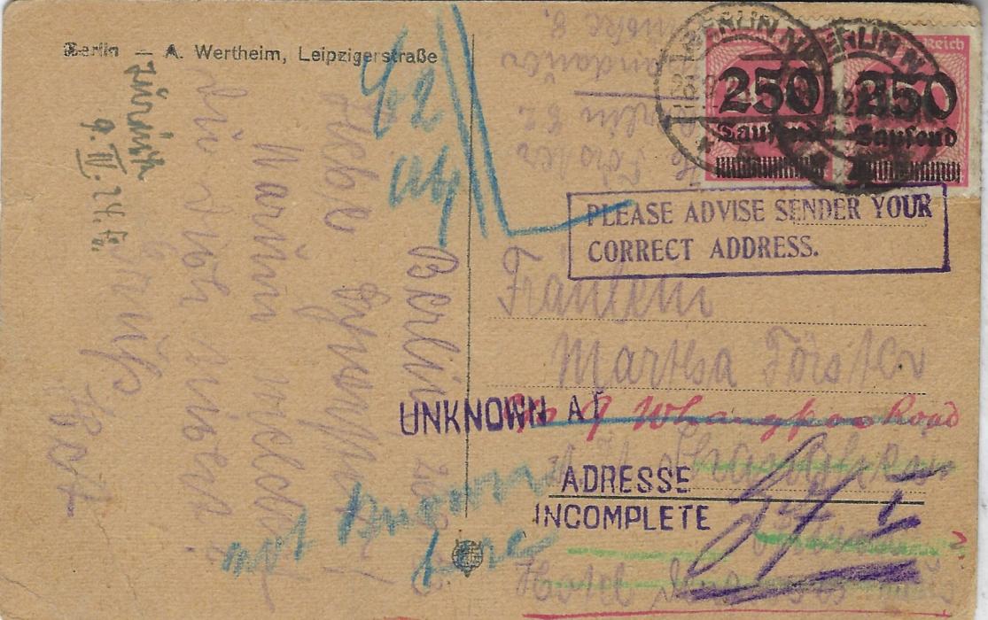 China 1923 incoming card Berlin to Shanghai bearing various instructional handstamps and manuscript notes with UNKNOWN AT and Addresse/ Incomplete towards base and just tying stamps ‘Please Advise Sender Your/ Correct Address’.