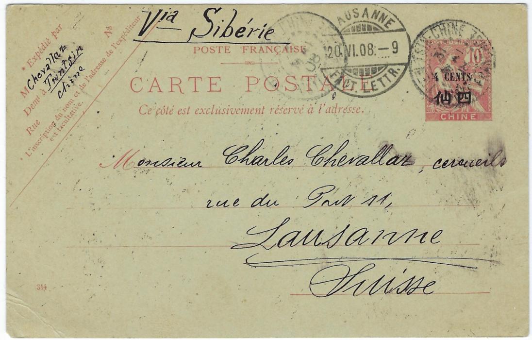 China (French Post Offices) 1908 4 Cents on 10c stationery card to Lausanne, Switzerland cancelled Tien-Tsin Chine Poste Francaise with another strike to left  and arrival cds between the same.