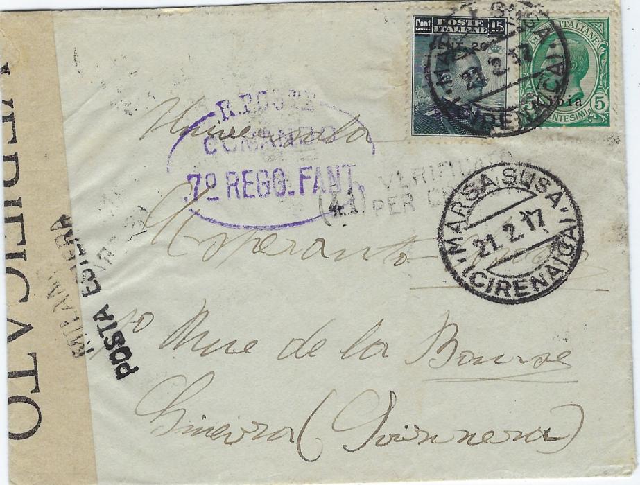 Italy (Libia) 1917 cover to Geneva, Switzerland bearing  overprinted 5c.  and 20 on 15c. tied by fine strike of Marsa Susa (Cyrenaica) cds, with censor tape at left tied front and back two-line Milano/ Posta Estera, regimental cachet at centre, arrival backstamp.