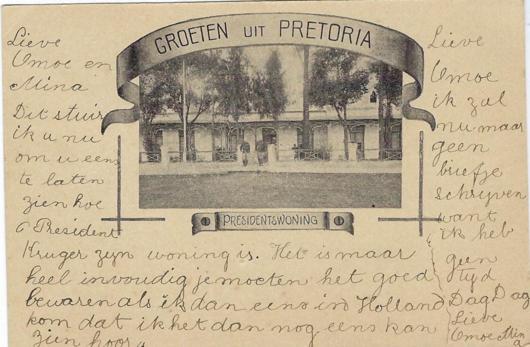 Transvaal (Picture Postal Stationery) Late 1890s ½ Penny green card with single image entitled Presidents Woning with ‘Groet Uit Pretoria’; with message both sides.