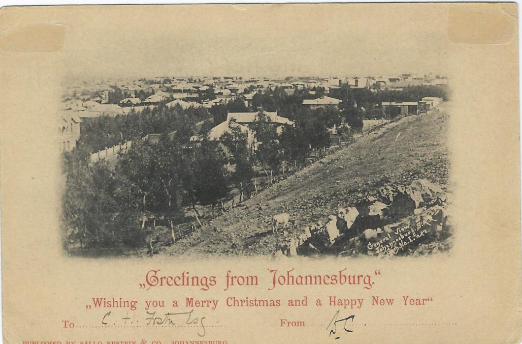 Transvaal (Picture Postal Stationery) 1897 (6 Dec) ½ Penny green card with additional ½d. added at left with general view of Johannesburg, entitled  ‘Greetings from Johannesburg’ and in addition ‘Wishing you a Merry Christmas and a Happy New Year’. This is the EARLIEST KNOWN usage of this card with the Christmas message. Used to London, good condition.