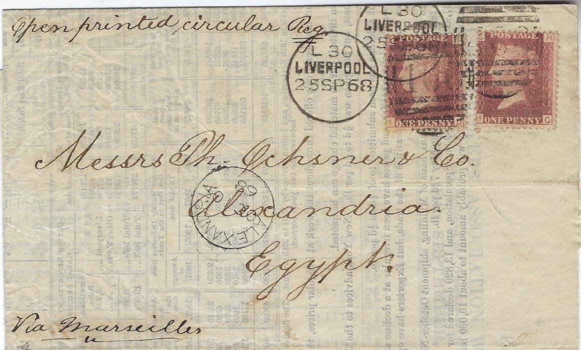 Great Britain 1868 (25 SP)  ‘The Liverpool Cotton Brokers’ Association Weekly Circular’ to Alexandria, Egypt, endorsed “open printed circular Reg” franked 1858-79 1d., plate 102, ID and HC, tied 166 Liverpool duplex, central arrival cds of British Office; tear at right under stamp.