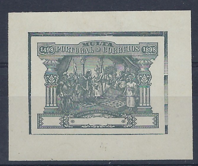 Portugal 1898 Postage Due Die Proof without value in grey-black. Depicting Vasco da Gama at Calicut, India.  On normal paper in actual size, hinged, fine condition.