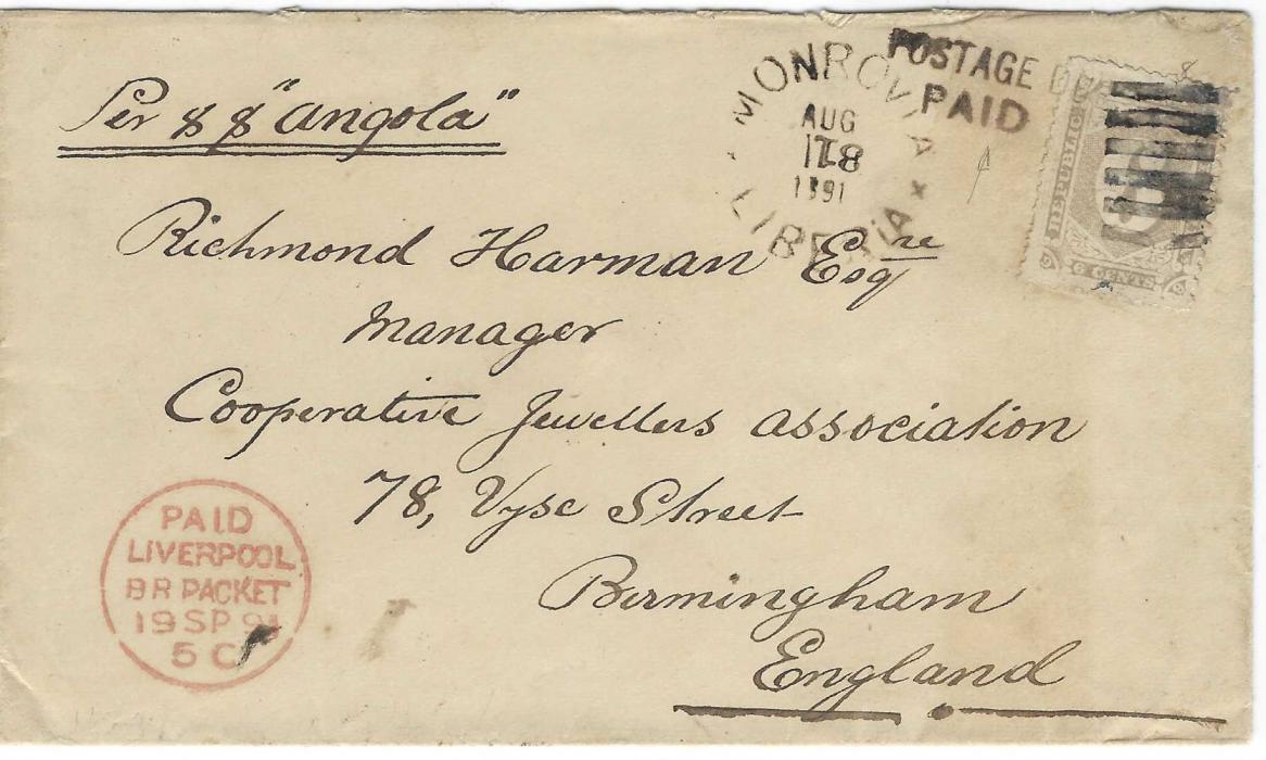 Liberia 1891 (31 Aug) envelope to Birmingham, endorsed “Per s.s. angola” and franked 6c. Numeral cancelled six bar handstamp and also by two-line POSTAGE DUE/ PAID handstamp, Monrovia cds alongside that shows inverted ‘31’in date, Paid Liverpool Br Packet entry cds in red at bottom left, arrival backstamp (SP 19); fine and scarce.