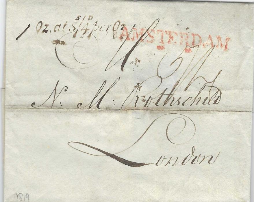 Netherlands 1819 outer letter sheet to London bearing two-line AMSTERDAM/ * * handstamp and on arrival accountancy ‘Oz. At 5/4 per Oz’ with manuscript “1”, arrival backstamp FPO JA 1 1820; horizontal filing crease.