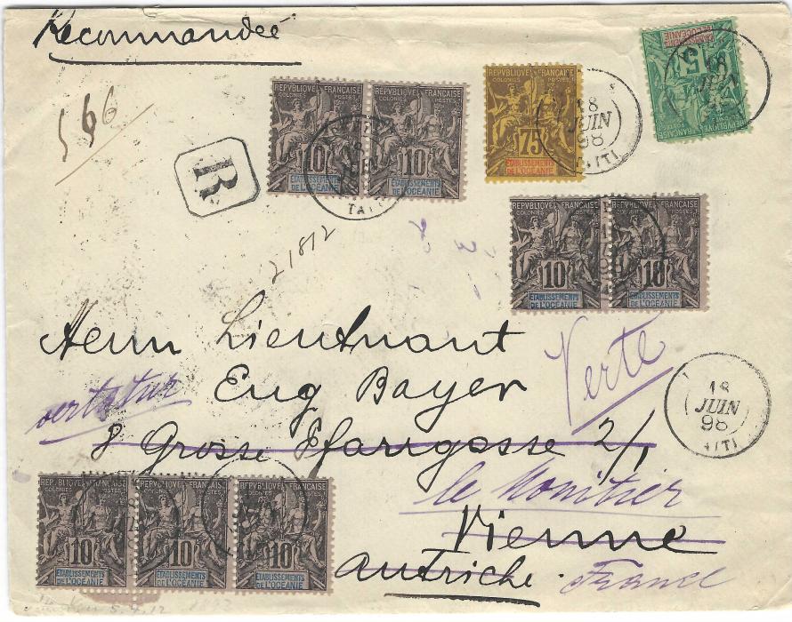 French Oceanic Settlements 1898 (18 Juin) fifth weight (75 – 90g) registered cover to Vienna, Austria franked at 1f.50 with 5c., 10c. (7) and 75c. tied Papeete Taiti cds, reverse with Registered Auckland transit (1 JL), redirected from Vienna  to France with final arrival of 15 Aout.; the 5c. with rounded corner, a rare cover. Ex. Grabowski.