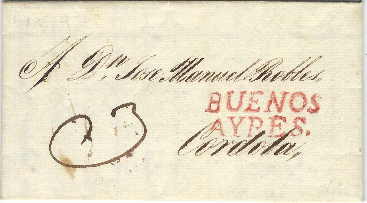 Argentina 1819 (Feb 3) small entire to Cordoba cancelled by fine two-line red Buenos/ Ayres handstamp with “3” manuscript rate marking. Fine condition.