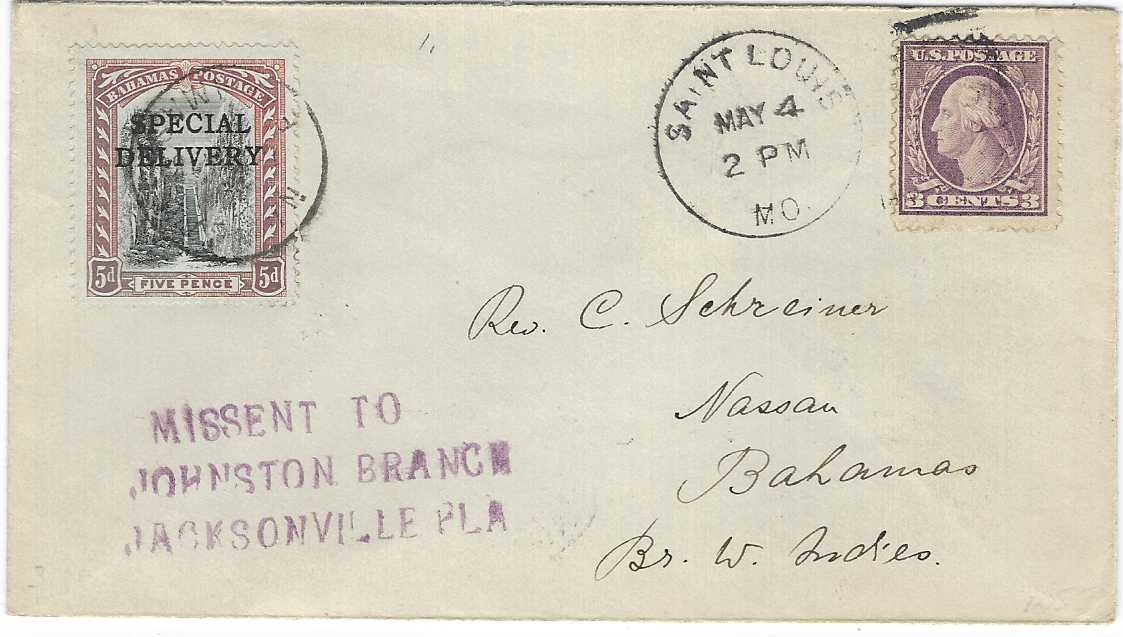 United States 1918 (May 4) cover to Nassau, Bahamas franked 3c. Washington tied Saint Louis duplex, bottom left three-line MISSENT TO/ JOHNSTON BRANCH/ JACKSONVILLE FLA in violet, eventually arriving in Nassau on 13th May, where Special Delivery 5d. stamp applied.
