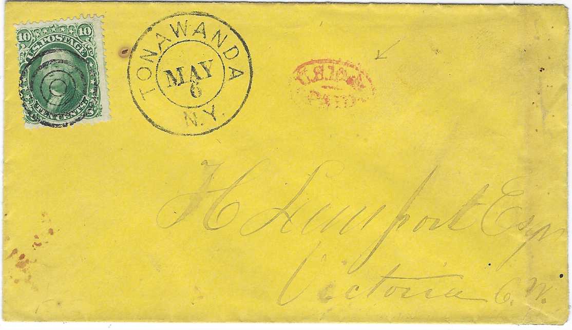 United States 1865 (May 6) cover to Victoria, Canada bearing single franking 10c. tied target cancel with Tonawanda N.Y. date stamp alongside, U.S.10cts/Paid oval handstamp to right, reverse with arrival cancels; fine and attractive cross border rate cover.