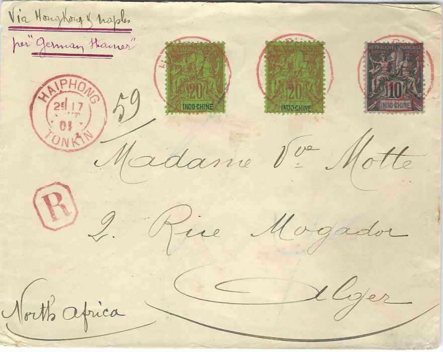 Indo China 1901 (7 Aout) registered cover to Alger, endorsed “Via Hong Kong & Naples” and in red-violet ink that underlines the former “per Germany Steamer”, franked 10c. and two 20c. tied Haiphong Tonkin in red with framed registration in same colour, reverse with Hong Kong transit, Marseille transit and arrival cds.