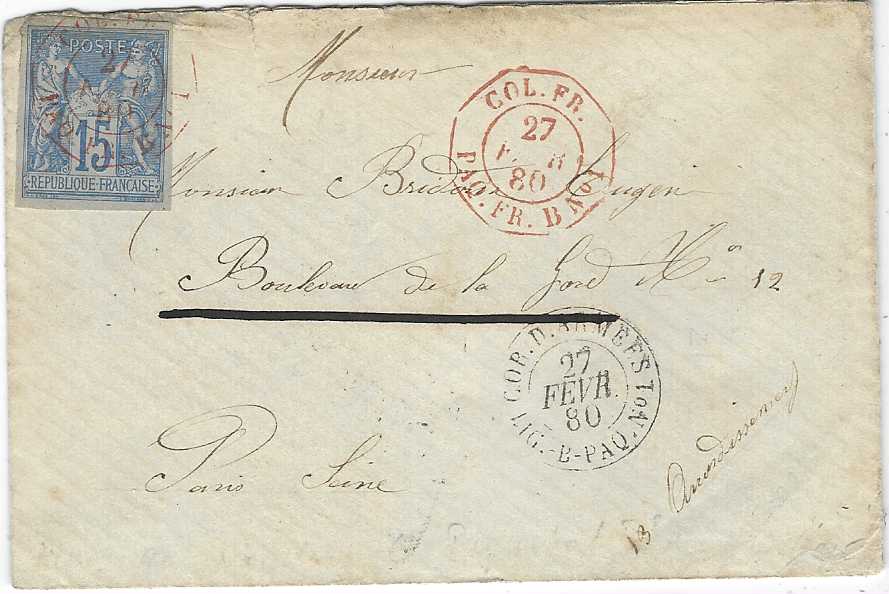 France (Maritime Mail) 1880 (27 Fevr) military concession rate cover to France franked four margined Sage 15c. tied by red octagonal COL. FR. PAQ.FR. B. No.1 date stamp, second fine strike to right and below this Corr. D.Armees Lig.-B-Paq No.1 cds of same date, on reverse large double circle MARINE SERVICE A LA MER, Paris arrivals.