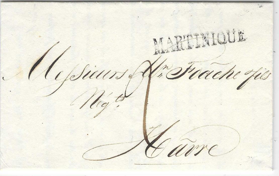 Martinique 1820 (1 Avril) printed entire from Saint Pierre to Havre with straight-line MARTINIQUE handstamp, rated “2” decimes with this fee including the ‘decime de mer’ and 1 decime delivery for port of entry; fine and clean condition.