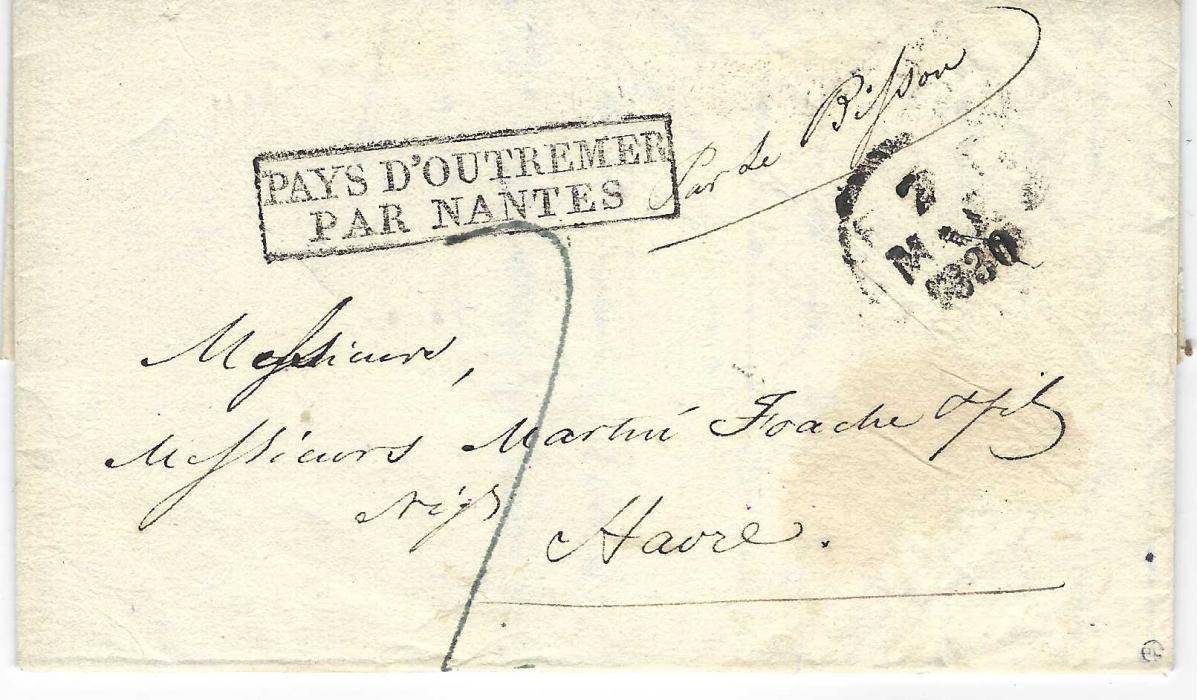 Martinique 1830 entire to Le Havre bearing fin framed PAYS DOUTREMER/ PAR NANTES handstamp with unclear cds alongside, reverse with straight-line MARTINIQUE and red arrival cds; fine and fresh condition.