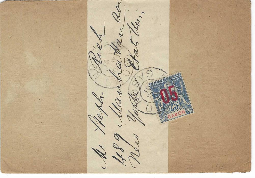 Gabon 1916 wrapper to New York franked ‘05’ on 25c. tied Ngomo Gabon cds, without backstamps.