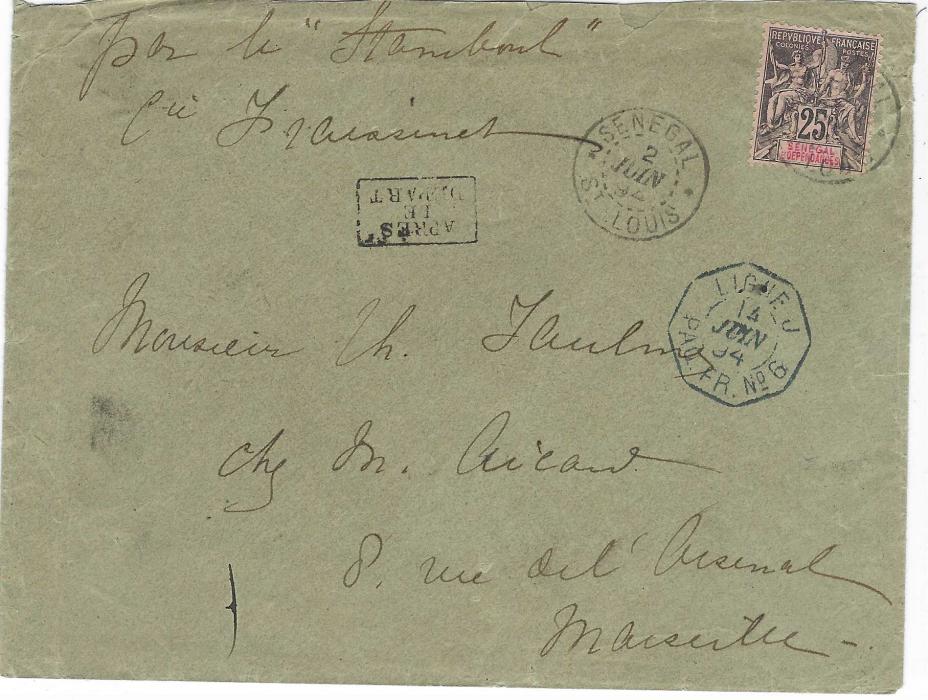 Senegal 1894 cover to Marseille franked 25c. tied by St. Louis cds, framed APRES/ LE/ DEPART at centre, Ligne J PAQ.FR.No.6 octagonal date stamp, manuscript “par le Stamboul”, arrival backstamp, slightly trimmed at top.