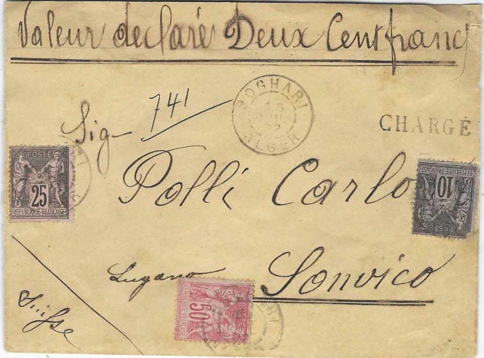Algeria 1892 Value Declared CHARGE envelope for 200 francs to Sonvico, Switzerland franked ‘Sage’ 10c. (damaged corner), 25c. and 50c. tied Boghari Alger cds, revere with framed segmented handstamp (number 5142), Lugano transit and five red wax seals. 