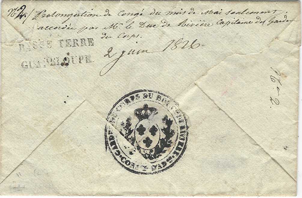 Guadeloupe 1826 (Juin 2) cover with Basse Terre/ Guadeloupe handstamp from the Captain of the Grand Duc de Riviere to a soldier on leave at Moule, Pointe a Pitre transit at top, short military endorsement bottom left and fuller endorsement on reverse together with military handstamp. One of the finest and earliest recorded military letters from this colony. Ex Grabowski, on his album page.