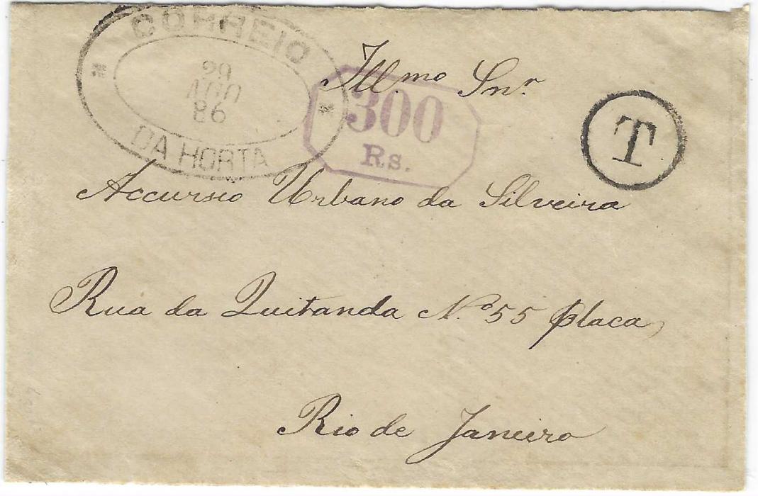 Azores (Azores) 1886 (29 Ago) stampless opened-out envelope to Rio de Janeiro with large oval CORREIO DA HORTA date stamp, circular-framed ‘T’ handstamp and octagonal 300 Rs. Charge handstamp applied on arrival, reverse with Lisboa transit (7 Set) and arrival cancels (24 Set).