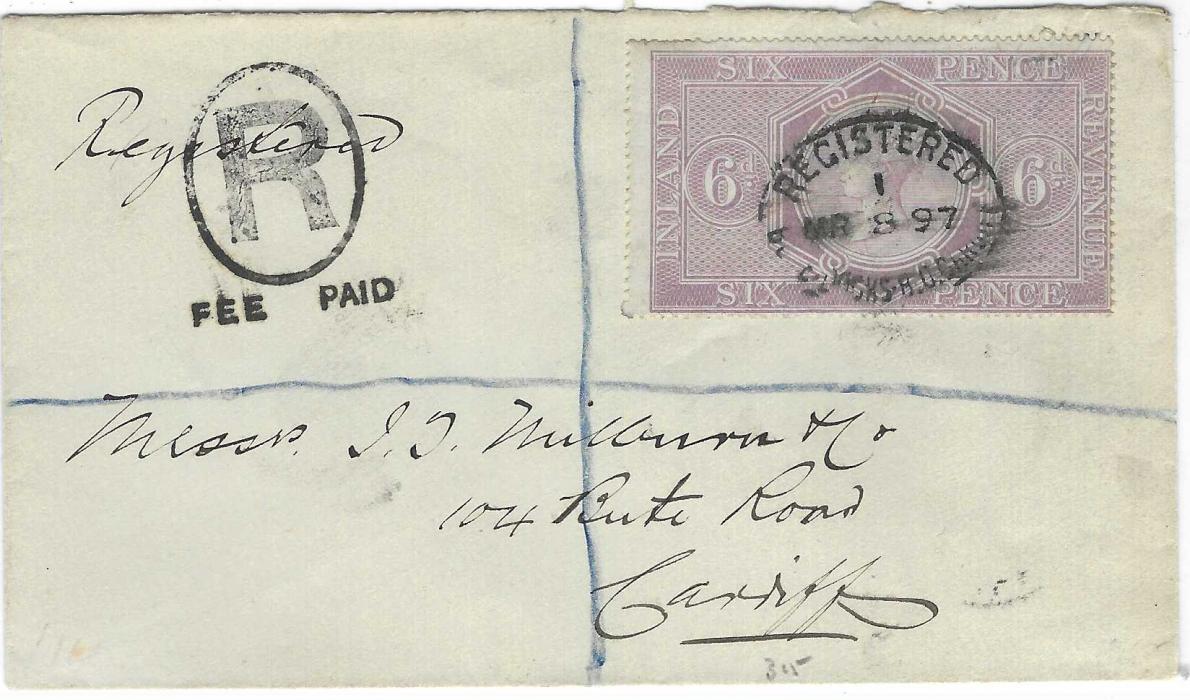 Great Britain (Postal Fiscals) 1897 (MR 8) registered cover to Cardiff franked 6d cancelled full oval Bute Docks Registered date stamp, fine and fresh.