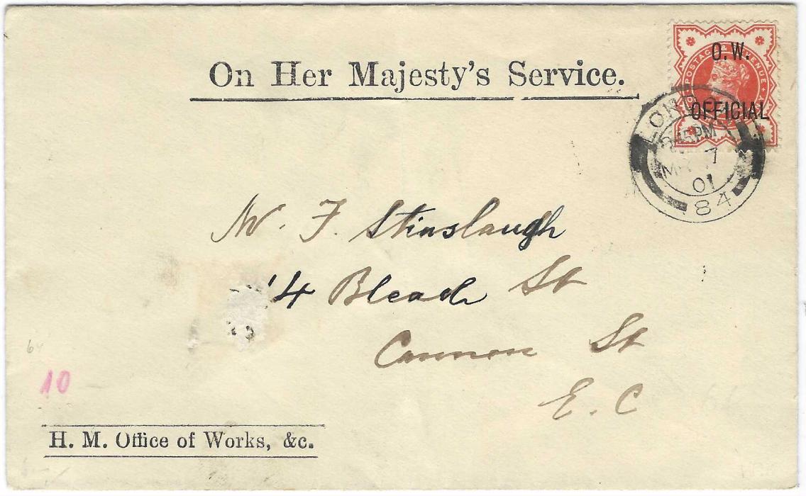 Great Britain (Officials) 1901 (MR 7) ‘On Her Majesty’s Service’ ‘H.M. Office of Works’ printed envelope used within London franked ‘O.W. OFFICIAL’ overprinted ½d. vermilion tied London ‘84’ cds