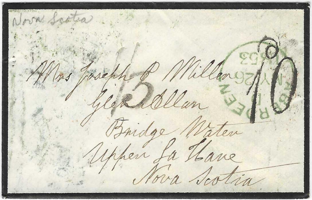 Great Britain 1853 (MY 26) stampless mourning cove to Nova Scotia bearing ABERDEEN cds in green overstruck with “10d” charge handstamp, handstruck ‘1/3’ at centre, reverse with Liverpool transit partly missing from wax seal removal and red Bridgwater arrival cds.