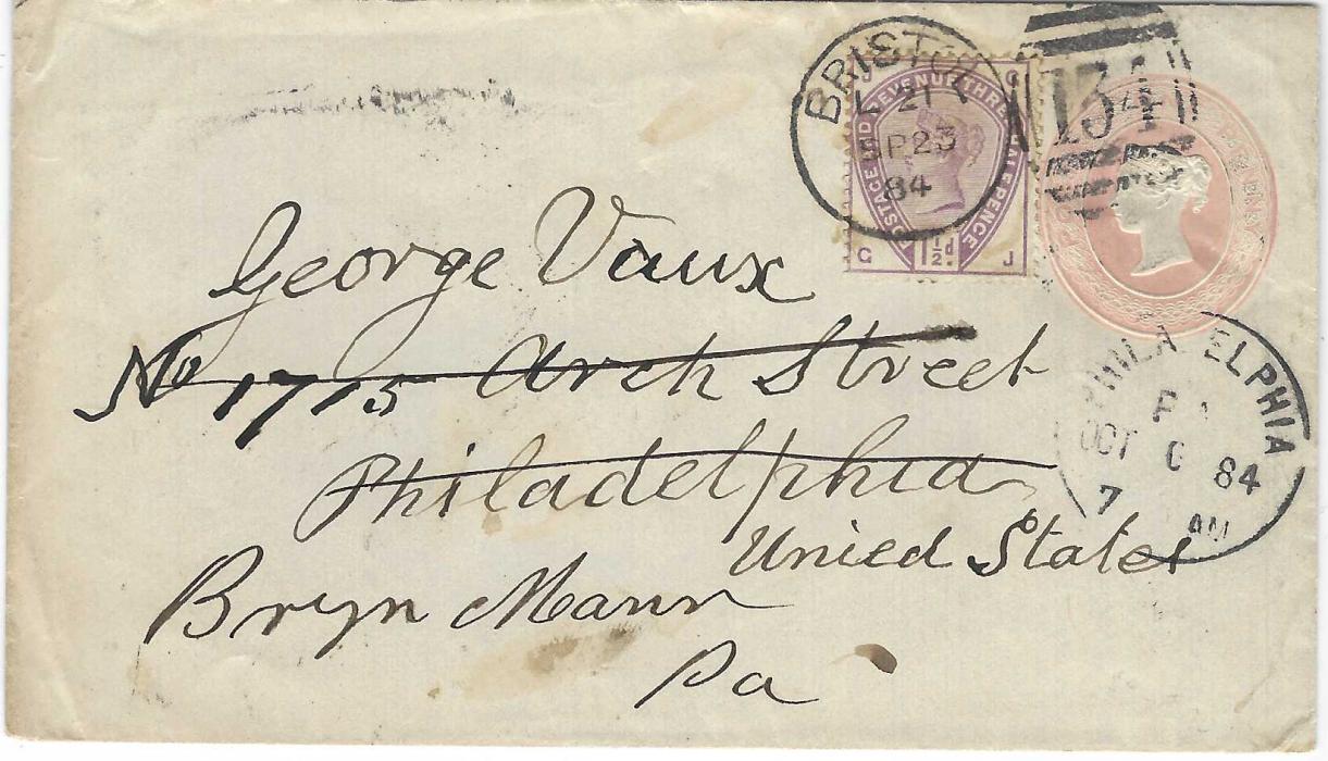 Great Britain 1884 (SP 23) 1d. postal stationery envelope to Philadelphia, uprated 1883 1 1/2d. lilac tied 134 Bristol duplex, redirected upon arrival with Philadelphia cds also tying stamp image, arrival backstamps.