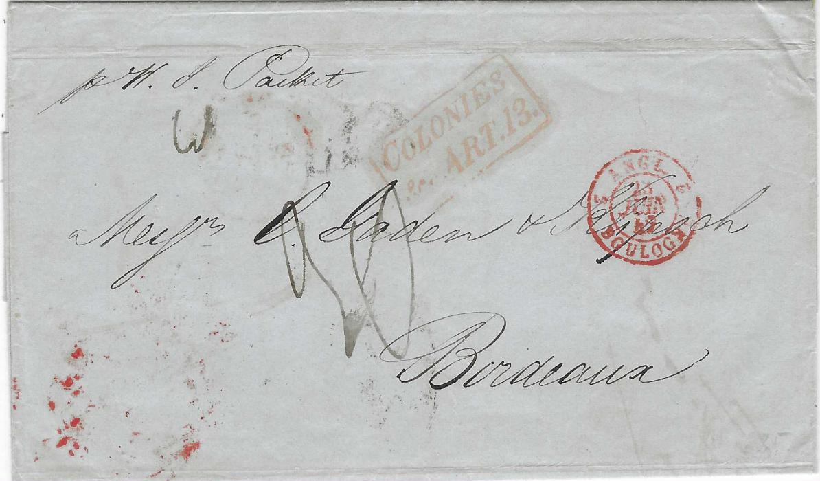 Venezuela 1847 entire to Bordeaux, put into the British Post Office and bearing on reverse  red unframed Porto Cabello date stamp, annotated to go via West Indies Packet. Front with framed London accountancy COLONIES/ &c ART.13, French entry cds for Boulogne, arrival backstamp.