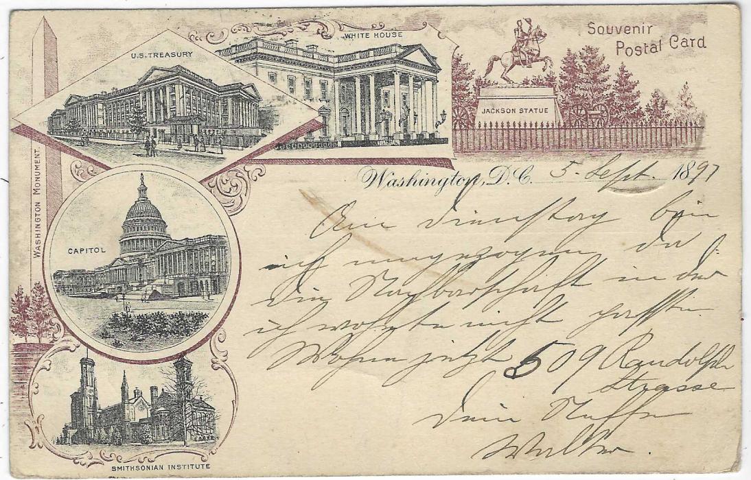 United States (Picture Stationery) 1890s 1c. ‘Jefferson’ brown and black card titled ‘Souvenir Postal Card, Washington D.C.’  with six small images of Smithsonian, Capitol, Washington Monument, U.S. Treasury, White House and Jackson Statue, uprated used from Philadelphia to Leipzig; small stain on front clear of image.