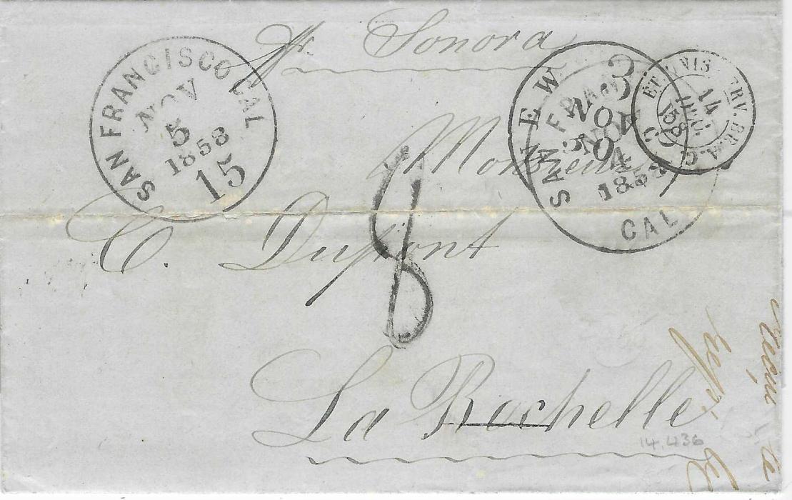 United States 1858 (Nov 4) entire to La Rochelle, endorsed “pr Sonora” with despatch cds at right, San Francisco Cal 15 rate handstamp at left, 3 New York transit at right overstruck by French entry cds, reverse with Paris A Bordeaux and Paris cds together with arrival; some splitting along filing fold.