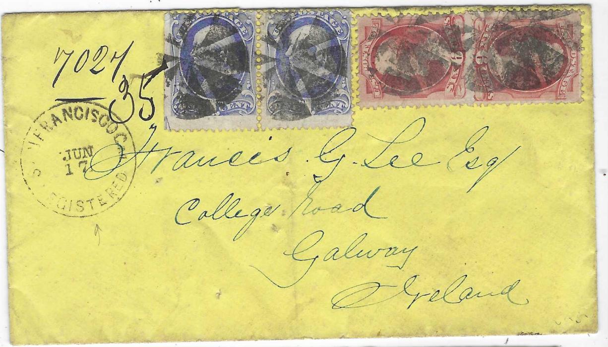 United States 1871 (Jun 17) registered yellow envelope to Galway, Ireland franked 1870-71 1c. Franklin pair and 6c. Lincoln (2) tied by segmented cork cancel, San Francisco Registered cds alongside, reverse with red octagonal Registered Dublin transit and arrival cds; light vertical filing crease and some small tears on back.