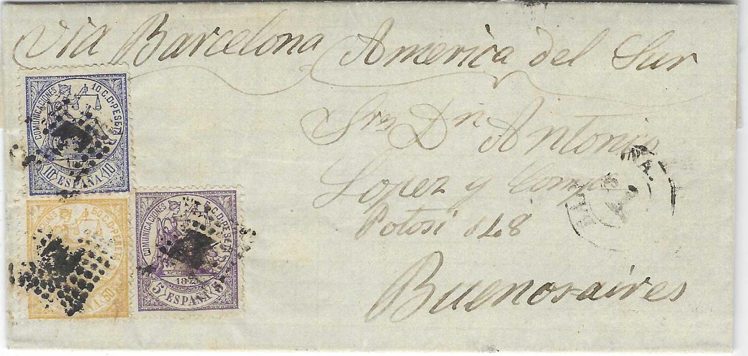Spain 1874 entire to Buenos Aires franked 1874 ‘Justice’ 5c., 10c. and 50c. each tied by diamond of dots (Rombo de puntas), endorsed “Via Barcelona, America del Sur”, Barcelona cds at right; good condition without backstamps.