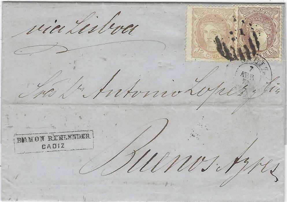 Spain 1870 (7 Abr) entire to Buenos Aires franked 1870 ‘Espana’ 12c. and 200m. cancelled ‘2’ in grill and Cadiz cds, endorsed “via Lisboa”  with transit cds on reverse together with Badajoz transit.